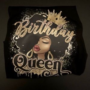 Everyone loves a tee shirt. Birthday Queen